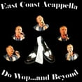 thumbnail image 1 of East Coast Acappella - Do Wopand Beyond - Music & Performance - CD, 1 of 1