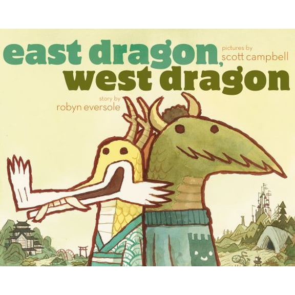 Pre-Owned East Dragon, West Dragon (Hardcover) 0689858280 9780689858284