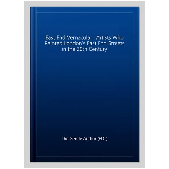 East End Vernacular