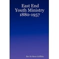 thumbnail image 1 of East End Youth Ministry 1880-1957, (Paperback), 1 of 1