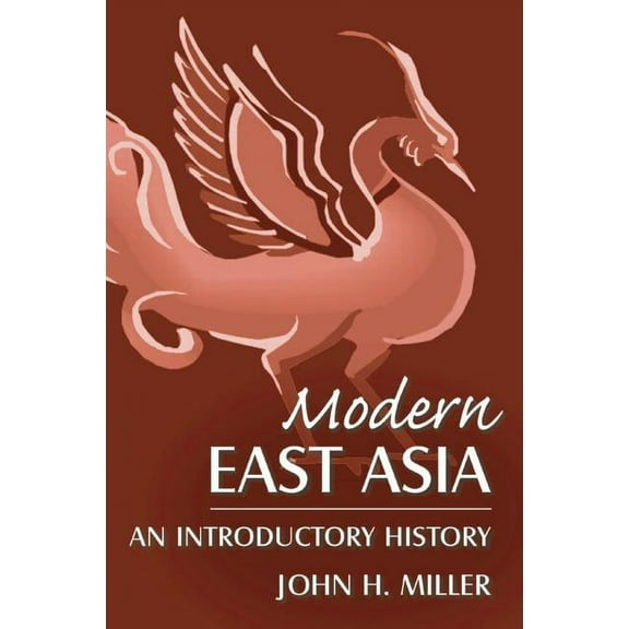 East Gate Books Modern East Asia: An Introductory History: An Introductory History, (Paperback)