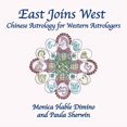 thumbnail image 1 of East Joins West: Chinese Astrology for Western Astrologers, (Paperback), 1 of 1
