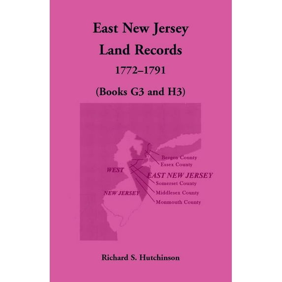 East New Jersey Land Records, 1772-1791 (Books G3 and H3)