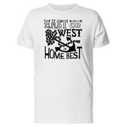 East Or West Is Home Best Tee Men's -Image by Shutterstock