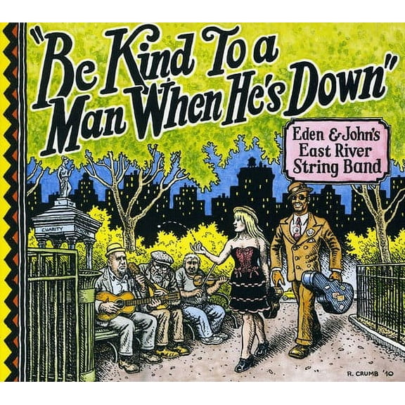 East River String Band - Be Kind to a Man When Hes Down - Music & Performance - CD