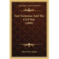 thumbnail image 1 of East Tennessee And The Civil War (1899) (Paperback), 1 of 1