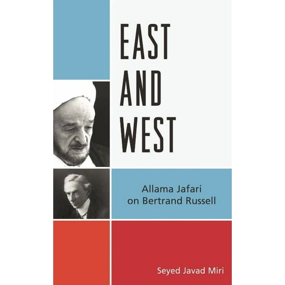 East and West: Allama Jafari on Bertrand Russell, (Hardcover)