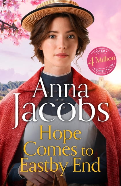 Eastby End Saga Hope Comes to Eastby End: Book 3 in the Brand New Series from Multi-Million-Copy Bestseller Anna Jacobs, (Paperback)