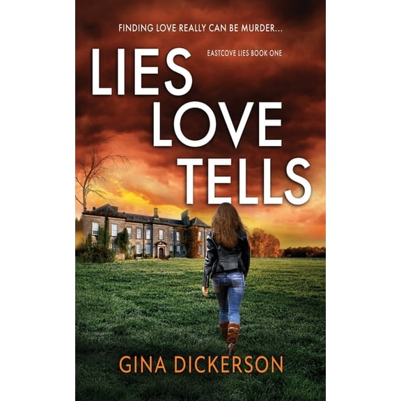 Eastcove Lies Lies Love Tells, Book 1, (Paperback)