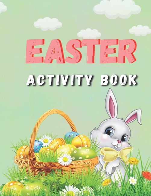 Easter Activity Book: Easter book with coloring, mazes, sudoku, DOT TO DOT, math, and drawing for children - Easter gift, (Paperback)