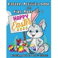 thumbnail image 1 of Easter Activity Book for Kids Ages 4 - 8: A Fun Kid Workbook with Easter Games For Learning: Coloring, Dot to Dot and Ma, (Paperback), 1 of 1