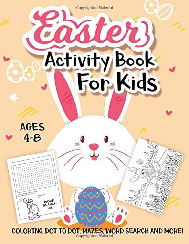 Pre-Owned Easter Activity Book For Kids Ages 4-8 : A Fun Kid Workbook Game For Learning, Easter Egg Coloring, Dot to Dot, Mazes, Word Search and More! (Paperback)