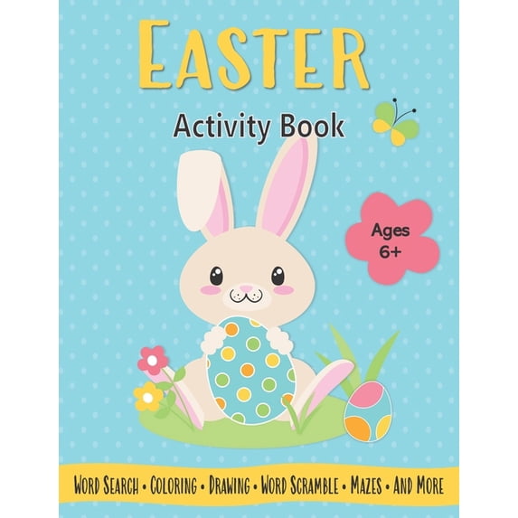 Easter Activity Book For Kids Ages 6-8: A Fun and Educational Book of Mazes, Word Scrambles, Skip Counting, Coloring, Wo, (Paperback)
