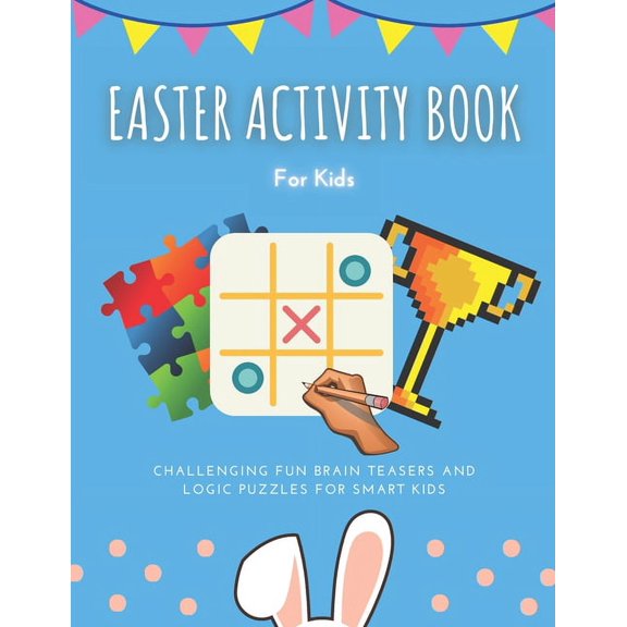 Easter Activity Book For Kids: The Ultimate Easter Egg Hunt with Mandala, Word Search, Sudoku, and Mazes for Boys and Gi, (Paperback)