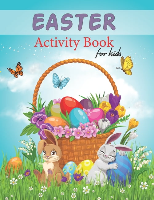 Easter Activity Book For Kids: Over 60 Easy And Funny Easter Bunny ...