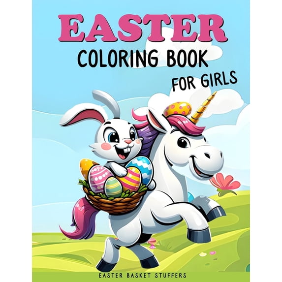 Easter Basket Stuffers: Coloring Book for Girls: Fun and Easy Coloring Book With Unicorn, Mermaid, Princess, Animals, Bu, (Paperback)