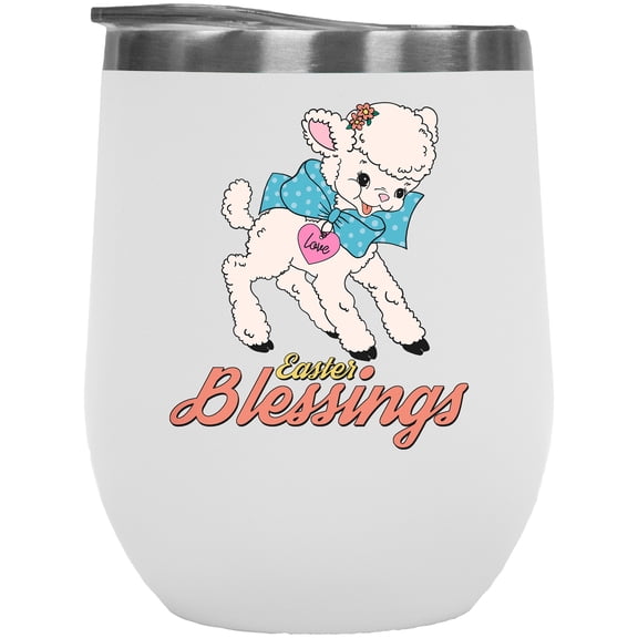 Easter Blessings with a Cute Lamb Art, Easter Day or Sunday Favor, Souvenir or Merch Gift, White 12oz Wine Tumbler