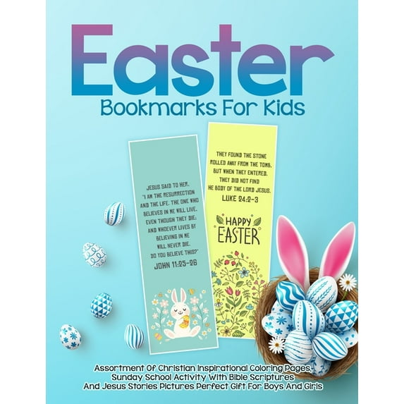 Easter Bookmarks For Kids: Assortment Of Christian Inspirational Coloring Pages, Sunday School Activity With Bible Scrip