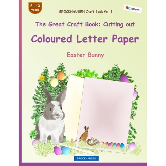 Easter Bunny: BROCKHAUSEN Craft Book Vol. 3 - The Great Craft Book : Cutting out Coloured Letter Paper: Easter Bunny (Series #3) (Paperback)