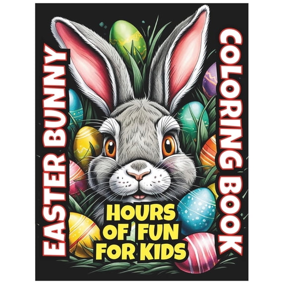 Easter Bunny Coloring Book for Kids: Activity Coloring Book For Children, (Paperback)