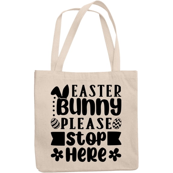 Easter Bunny Please Stop Here, 12oz Canvas Tote Bag