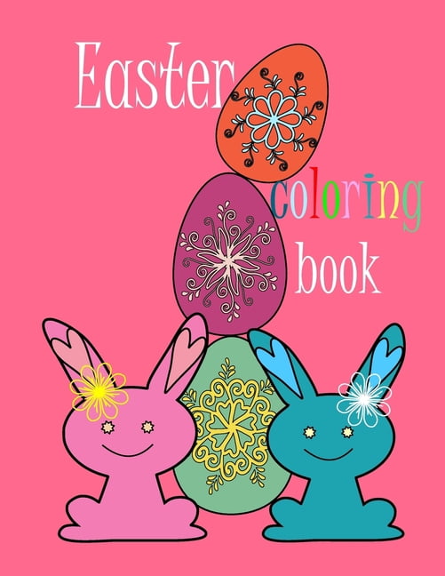 Easter Coloring Book : 8.5 x 11 Inches,52 pages,25 images, single sided. (Paperback)