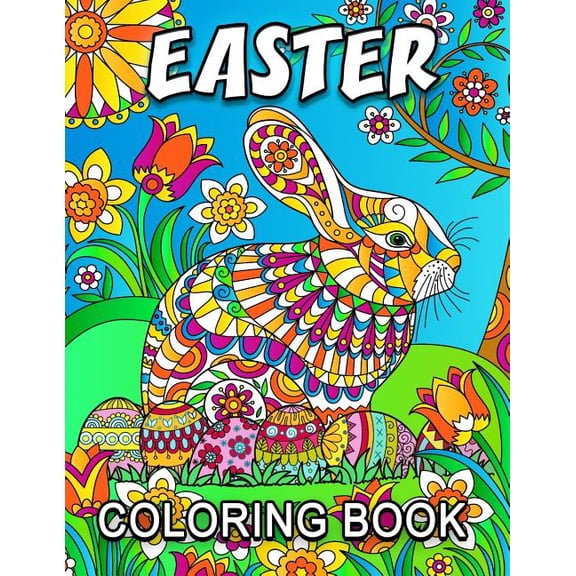 Easter Coloring Book: Adult Coloring Book Easy, Fun, Beautiful Coloring Pages Paperback 1986258696 9781986258692 Kodomo Publishing