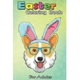 thumbnail image 1 of Easter Coloring Book For Adults: Funny Corgi Egg Easter Day Dog Costume Gift Boys Girls Kids A Happy Easter Coloring Book For Teens & Adults - Great G, 1 of 1