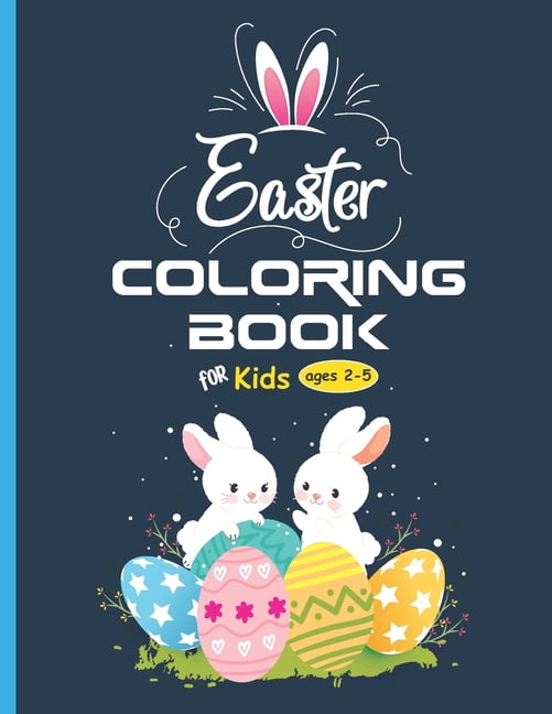 Easter Coloring Book: Cute & Fun Easter Coloring Book for Kids & Toddlers (Paperback)