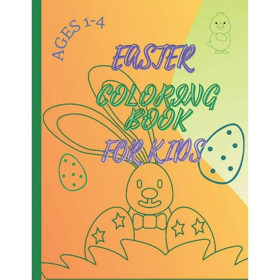 Easter Coloring Book: For Kids Ages 1-4, (Paperback)