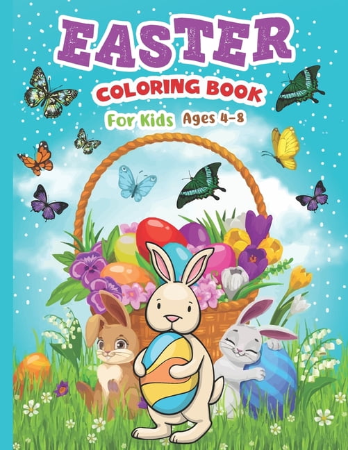 Easter Coloring Book For Kids Ages 4-8: A Collection Of Fun And Funny ...