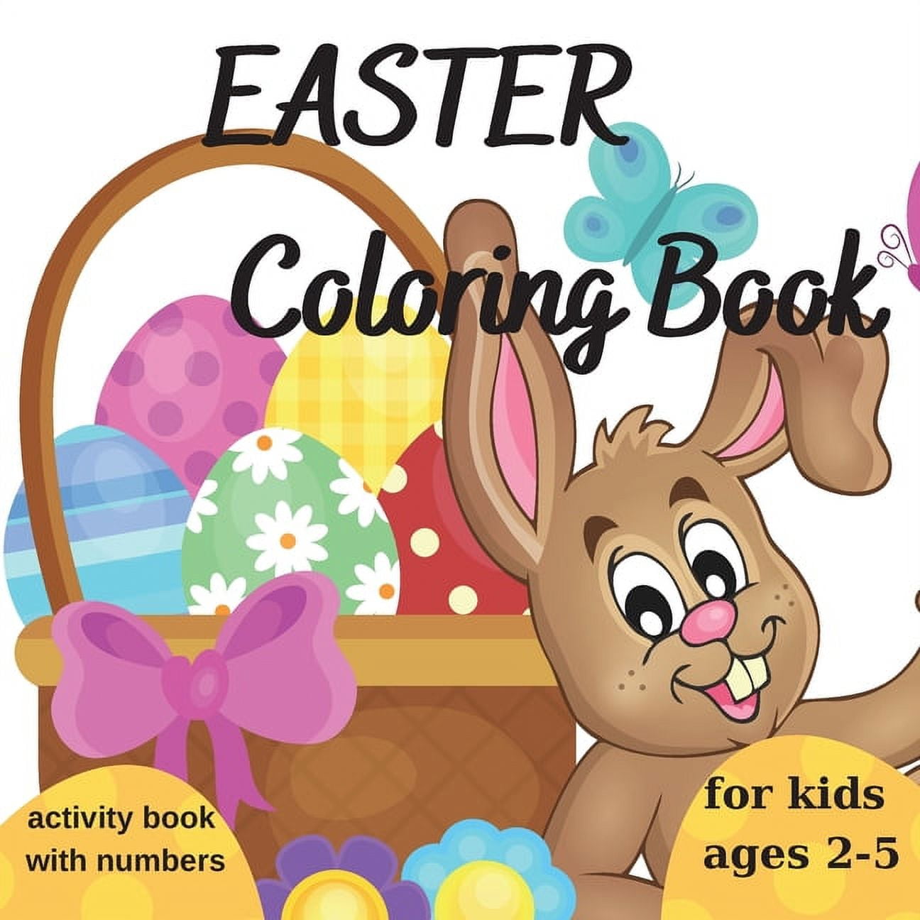 Easter Coloring Book For Kids Ages 2-5: A Fun Colouring Happy