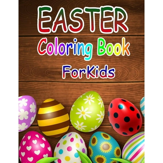 Easter Coloring Book for Kids : Easter Coloring Book for Ages 4-8, 8-12 (Paperback)