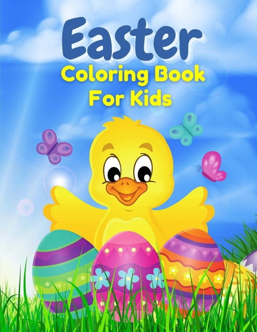 Easter Coloring Book for Kids: Easter Egg Coloring Book For Toddlers Coloring Books for Kids Ages 4-8 (Paperback)