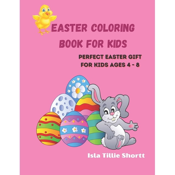 Easter Coloring Book for Kids : Perfect Easter Gift for Kids ages 4 - 8 (Paperback)