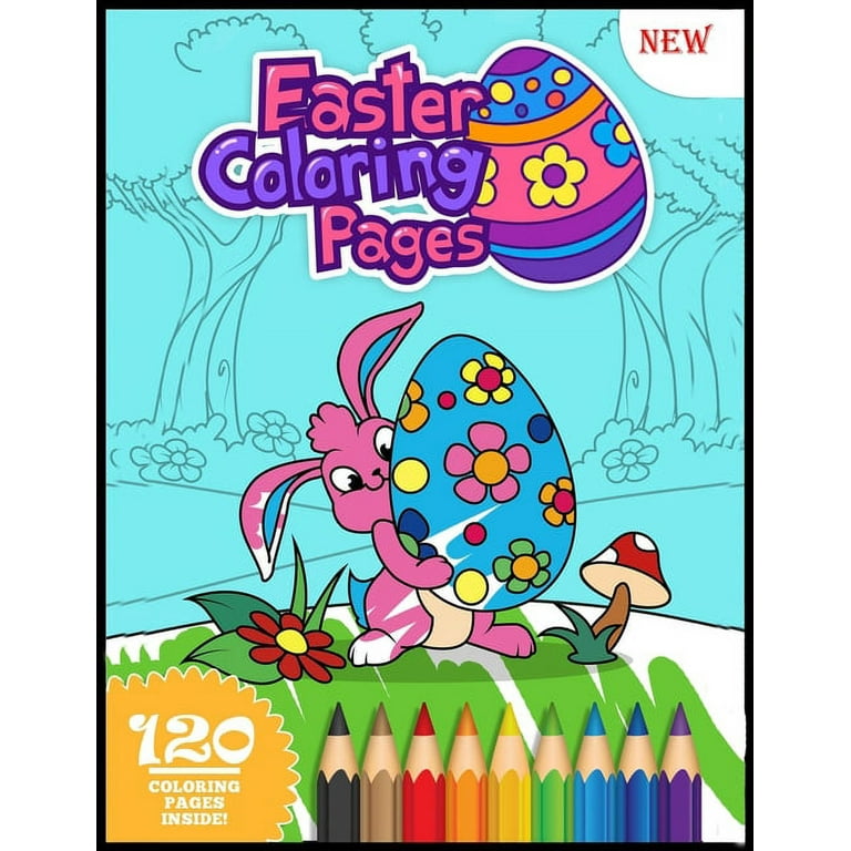 Easter Coloring Pages: Happy Easter Coloring Book: Big Easter Coloring Book  for Kids and Toddlers with 60 Cute and Fun Images, Ages 2-4 4-8 (Paperback)  