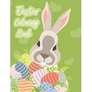 Easter Coloring Russ Focus Easter Coloring Book Happy Easter Adult Coloring Book of Easter Eggs, Easter Bunnies, Easter Baskets, Flowers for Kids, Teen, Adult 40 Easter Designs 8.5x11" Paperback