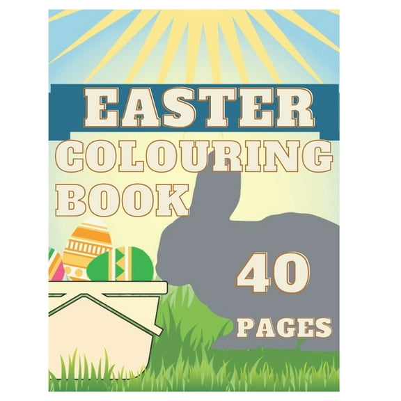 Easter Colouring Book: Happy Easter 2021 Colouring Book for Kids Boy and Girl Make Easter Color and Happy ! Children 2-6 ages (Paperback)
