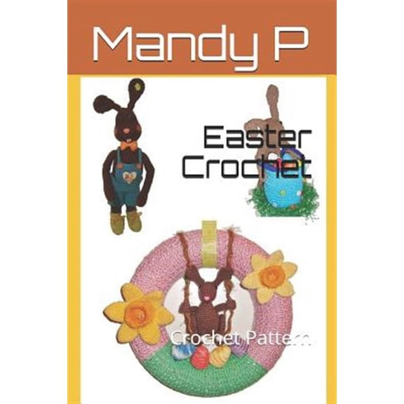 Easter Crochet: Crochet Pattern