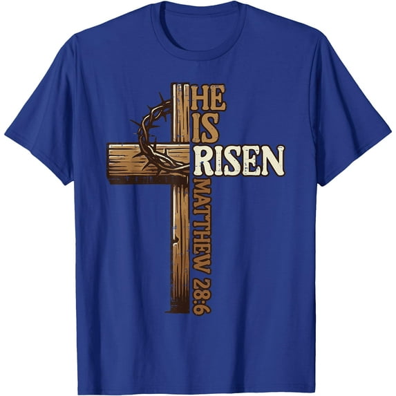 Easter Cross He is Risen Jesus Christian Unisex T-Shirt for Men Women Kids,Royal Blue Color,Size 4XL