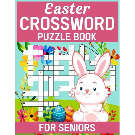 Easter Crossword Puzzles Puzzle Book For Seniors: Unlock the Secrets of These Challenging Puzzles (Paperback)