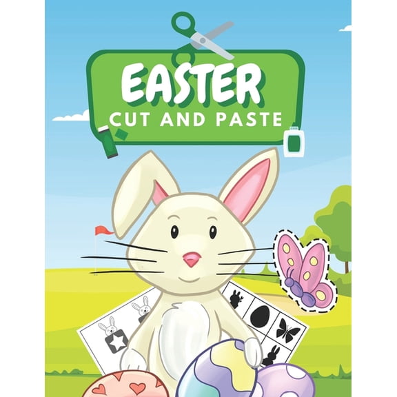 Easter Cut And Paste: Fun Activity Workbook For Kindergarten Easter Activity Book For Preschool, Toddlers And Kids Homes, (Paperback)
