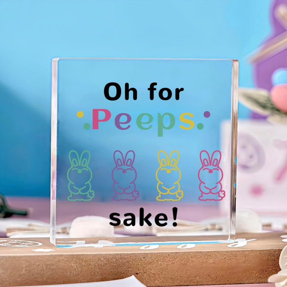 Easter Decorations, Funny Easter Bunny Decor, Acrylic Plaque Peeps Decor, Peeps Decorations Easter Bathroom Decor, Easter Decorations for Table, Easter Gift, Oh for Peeps