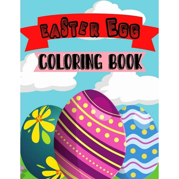 Easter Egg Coloring Book: Toddlers & Preschool (Paperback)