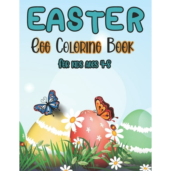 Easter Egg Coloring Book for Kids Ages 4-8: Big Easter Egg Designs for Toddlers & Preschool (Paperback)