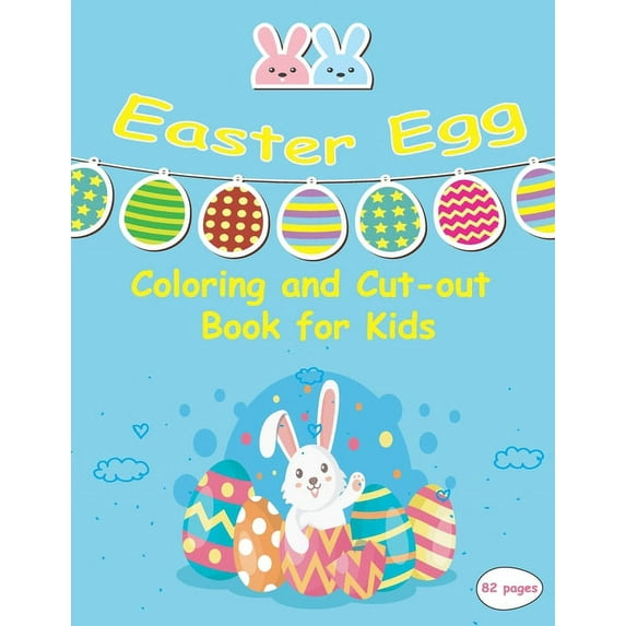 Easter Egg Coloring and Cut-out Book for Kids: Easter Day Coloring Book For Children And Preschoolers. For Boys And Girl, (Paperback)