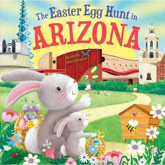 Easter Egg Hunt in: The Easter Egg Hunt in Arizona (Hardcover)