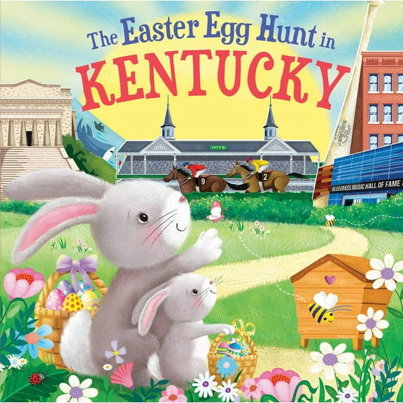 Easter Egg Hunt in: The Easter Egg Hunt in Kentucky (Hardcover)