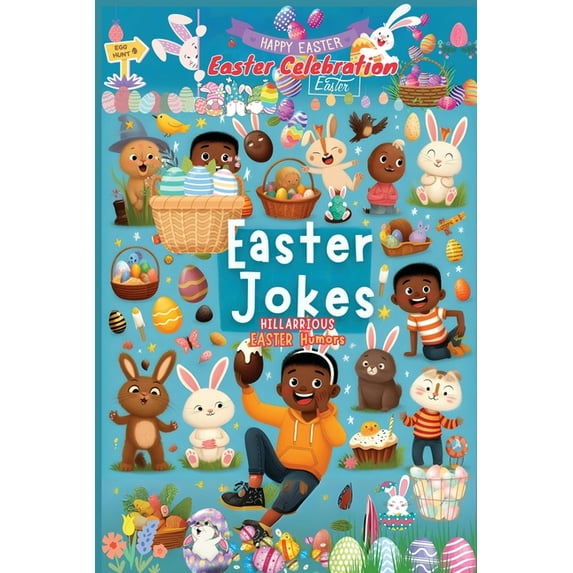 Easter Gifts: Easter Joke Book: Easter Gifts for Everyone (Paperback)