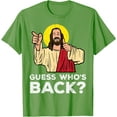 thumbnail image 1 of Easter Guess Whos Back Jesus Funny Religious Unisex T-Shirt for Men Women Kids,Lime Color,Size L, 1 of 5
